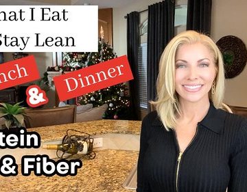 Lose Weight ~ Lose Belly Fat | What I Eat to Stay Lean | Protein & Fiber | Well Balanced Meals