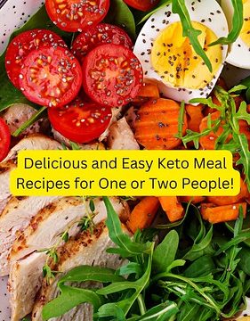 Delicious and Easy Keto Meal Recipes for One or Two People! - 1