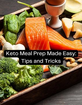 Keto Meal Prep Made Easy: Tips and Tricks - 1